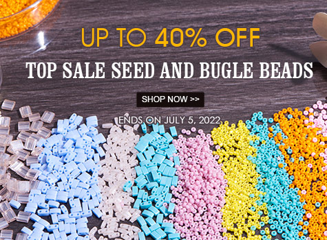 Top Sale Seed and Bugle Beads  Up to 40% OFF