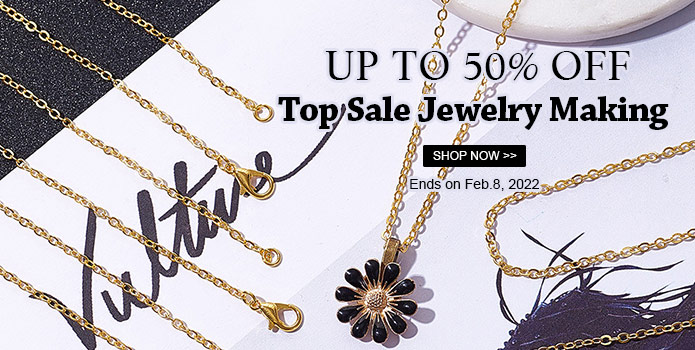 Up to 50% OFF Top Sale Jewelry Making